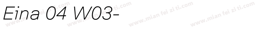 Eina 04 W03字体转换